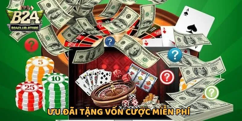 Ưu đãi tặng quà hội viên giá trị, vốn cược miễn phí